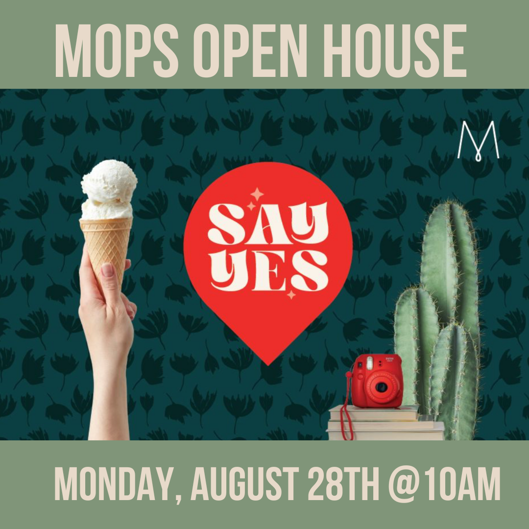 MOPS OPEN HOUSE at The Harbor Church on August 28, 2023