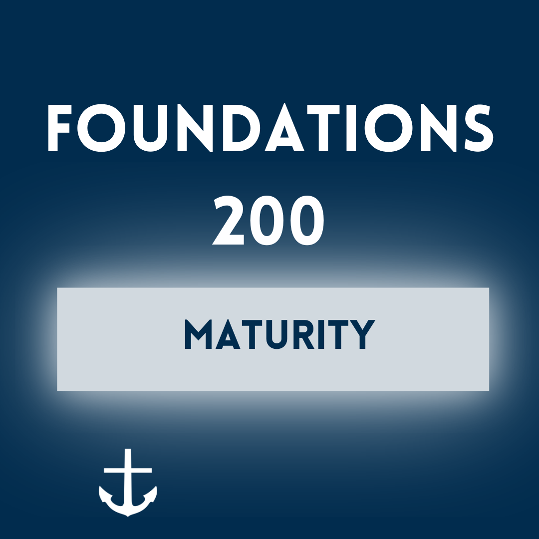 Foundations 200 - Maturity