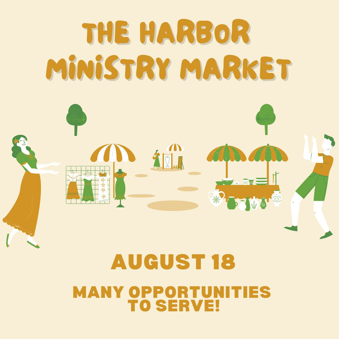 The Harbor Ministry Market August 18